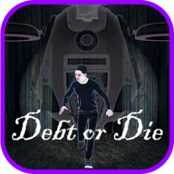 Debt or Die Debt or Die apk Download for Free